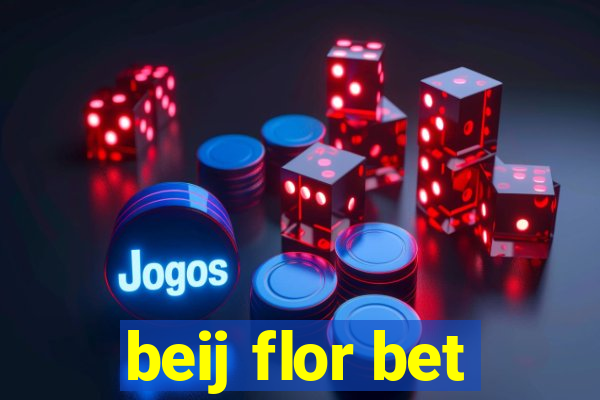 beij flor bet